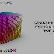 07 Grasshopper Python Cube Different Size And Color Tutorial RUS SUB