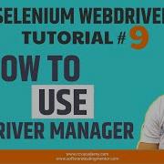 Selenium WebDriver Tutorial 9 How To Use WebDriver Manager