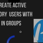Bulk User Creation With Group Membership In Active Directory Powershell Script