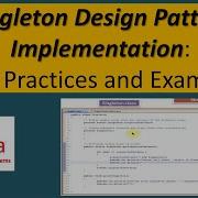 Singleton Design Pattern Implementation Best Practices And Examples