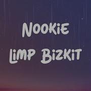 Limp Bizkit Nookie Lyrics