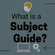 What Is A Subject Guide
