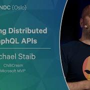 Building Distributed GraphQL APIs Michael Staib NDC Oslo 2023
