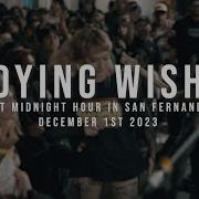 197 Media Dying Wish 12 01 2023