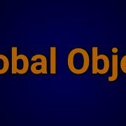 The Global Object JS