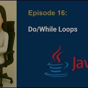 Free Java Basics Tutorial Series Episode 16 Java Do While Loops Javatutorial Intellij Free