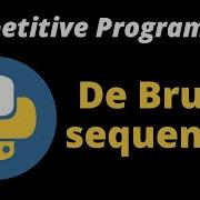Competitive Programming De Bruijn Sequences Coding Basic Python Tutorial Algorithm Python