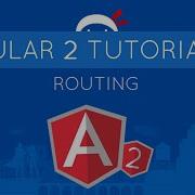 Angular 2 Tutorial 16 Routing