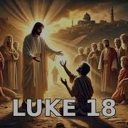 Luke Chapter 18 Persistence In Prayer Luke18 Biblestudy Jesusteachings