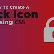 How To Create A Lock Icon Using CSS CSS Shapes