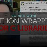 How To Use Cython To Create Python Wrappers For C Libraries