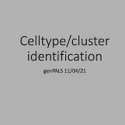UCI GenPALS Workshop 11 4 21 Clustering And Celltype Annotation