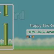 Build A Flappy Bird Game In HTML CSS JavaScript Code With Harsh