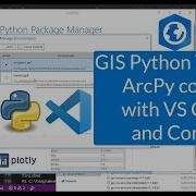 GIS Python Tutorial ArcPy Coding With VS Code And Conda GIS Python Code ArcPy ArcGIS Pro