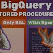 Run Serverless Spark In BigQuery Step By Step Guide Real Example