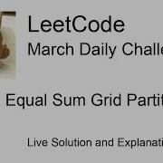 Daily Leetcode 2186 Mar 26 2026 3548 Equal Sum Grid Partition II