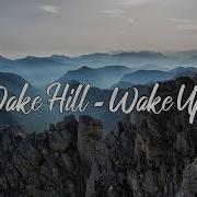 Jake Hill Wake Up Lyrics