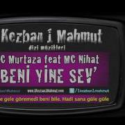 MC Murtaza Feat MC Nihat Beni Yine Sev 1 Kezban 1 Mahmut Müzikleri Delivizyon