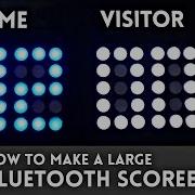 How To Make A Large Bluetooth Scoreboard I Like To Make Stuff