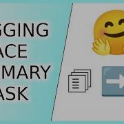 Hugging Face Transformers Summarization Task