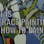 What Is Abstract Painting Inspiration Ideas And Full Painting Tutorial