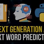 Text Generation AI Next Word Prediction In Python