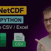 How To Write Data From A NetCDF File To A CSV Or XLSX Excel File