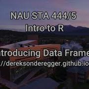 NAU STA 444 5 Introduction To R Chapter 2 Introduction To Data Frames