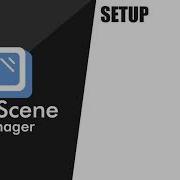 Flex Scene Manager Setup