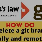 How Do I Delete A Git Branch Locally And Remotely