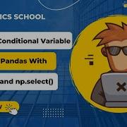 How To Create Conditional Columns In Pandas Np Where Np Select Guide
