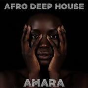 Amara Flame Deep Afro Vibes Space Rhythm Music 2026
