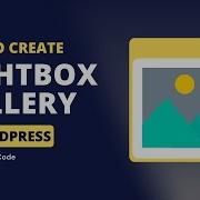 Learn How To Create Image Gallery With Lightbox In WordPress No Code No Plugin