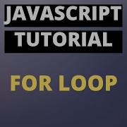 Javascript Tutorial Basics Part13 For Loop