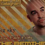 John Ocallaghan Ft Audrey Gallagher Big Sky Markus Schulz Remix