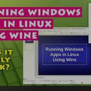 Running Windows Apps In Linux Using Wine