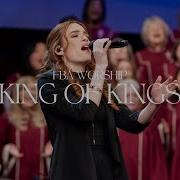 King Of Kings FBA Worship