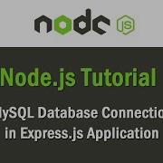 Node Js Tutorial MySQL Database Connection In Express Js Application