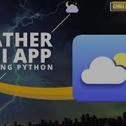 CREATE WEATHER APP USING AN API IN PYTHON PYTHON GUI PROJECT NO TALKING 2022