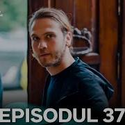 Intrusul Episodul 37 İçerde