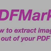 PDFMarkz Extract Images Out Of PDF
