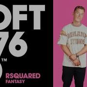 RSquared Fantasy Extended Mix
