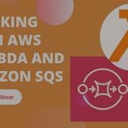 Using AWS Lambda With Amazon SQS Lab