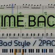 Bad Style 2PAC TIME BACK FREE PIANO SHEETS