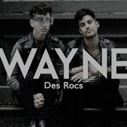 Des Rocs Wayne Sub Español