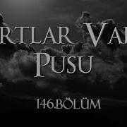 Kurtlar Vadisi Pusu 146 Bölüm