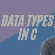 How To Use Data Types In C C Tutorial