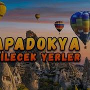 Kapadokya Gezilecek Yerler 12 Yer