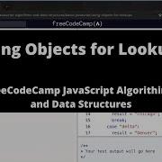 Using Objects For Lookups Basic JavaScript FreeCodeCamp Tutorial