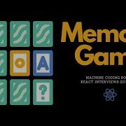 Memory Game React Js Interview Questions Frontend Machine Coding Interview Experience
